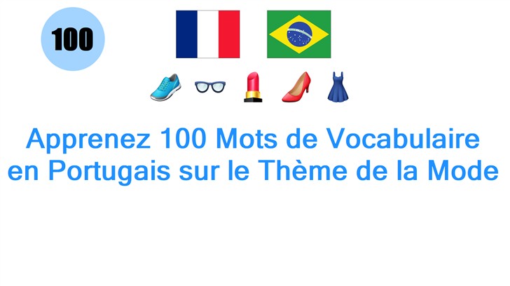 Apprenez 100 Mots de Vocabulaire en Portugais sur le Thème de la Mode